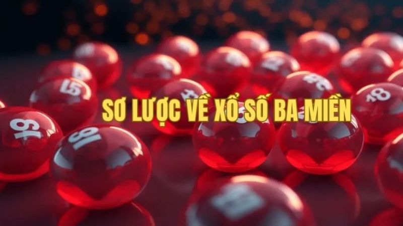 Xổ số ba miền là một hình thức giải trí quen thuộc của người dân Việt Nam